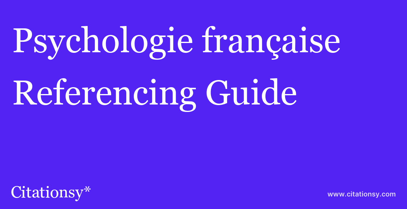cite Psychologie française  — Referencing Guide